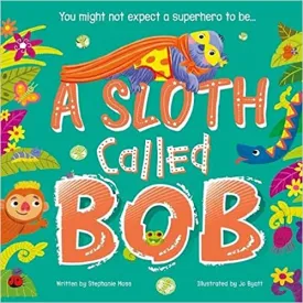 A Sloth Called Bob (Picture Flats)